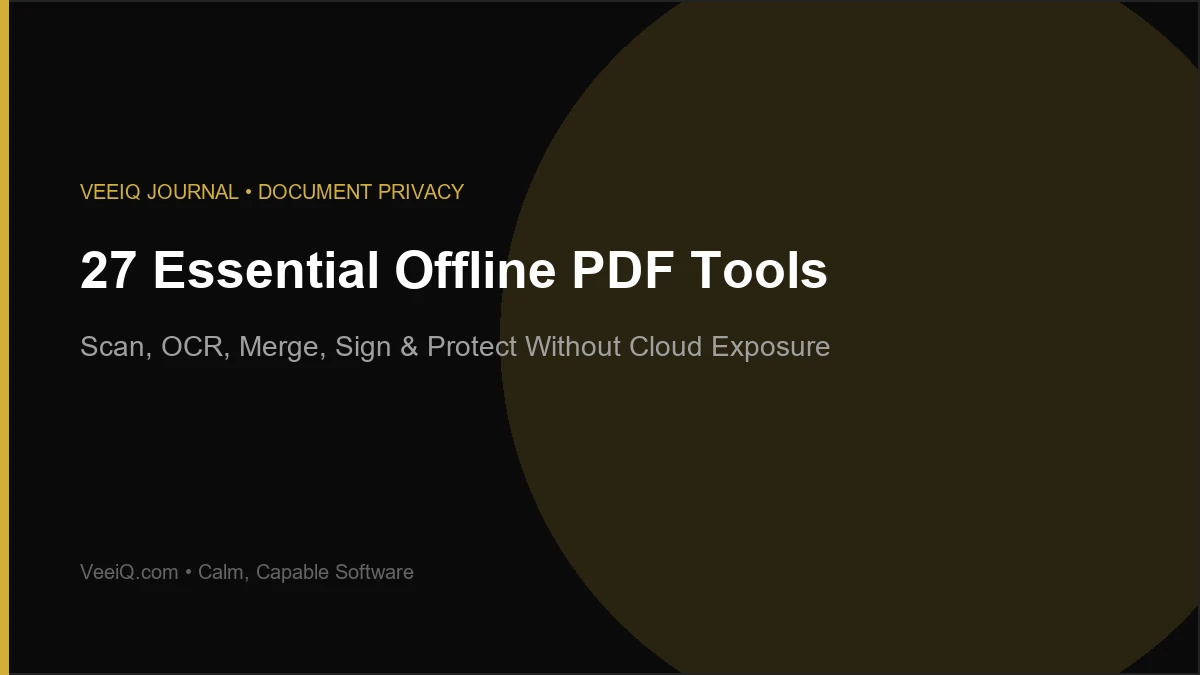 The Complete Guide to 27 Essential PDF Tools on Android: Scan, Merge, OCR &amp; Edit Without the Cloud